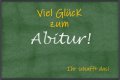 Wünsche zum Abitur||||